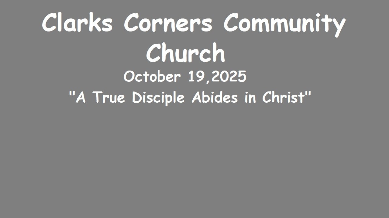 10/19/2025 A True Disciple Abides in Christ