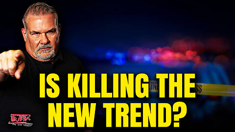 Is Killing The New Trend??! - Bubba the Love Sponge® Show | 10/31/25