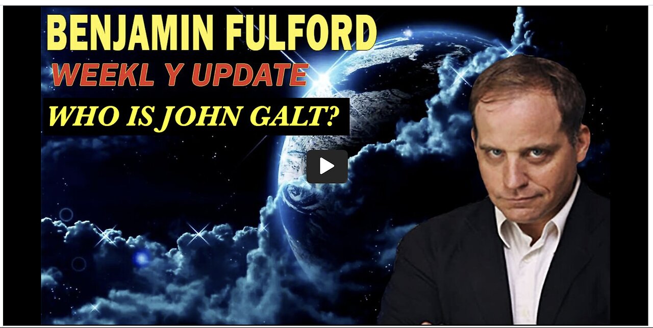 Benjamin Fulford REGULAR WEEKLY UPDATE POST SOS. NEW DEVELOPMENTS, FLYNN IS A CLONE. SGANON