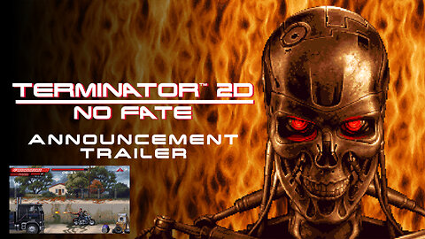 Terminator 2D: No Fate - He's back... again!