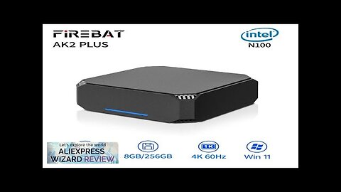 FIREBAT AK2 PLUS MiniPC Intel N100 Dual Band WiFi5 BT4.2 16GB 512GB Review