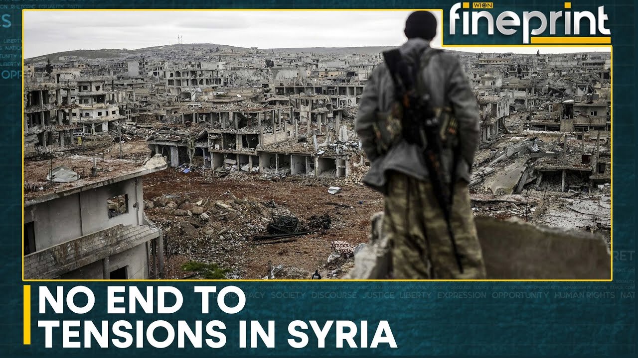 Syria: New Power Tussle Flares Up | World News | WION Fineprint