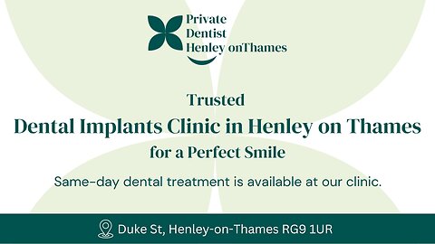 Dental Implants in Henley on Thames – Restore Your Smile