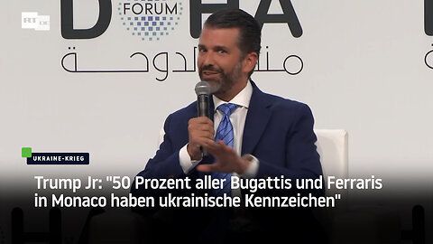 Trump Jr: "50 Prozent aller Bugattis und Ferraris in Monaco haben ukrainische Kennzeichen"