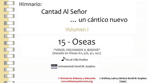 Himnario: Cantad al Señor...un cántico nuevo | Vol. 1 | 15 Oseas (Vocal)