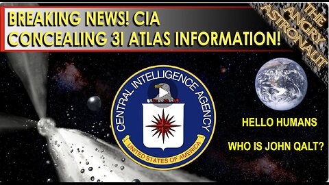 ANGRY ASTRONAUT W/ BREAKING NEWS! What is the CIA concealing about 3I Atlas? WHO IS JOHN QA;T?