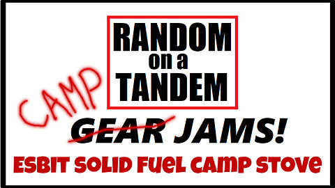 Random on a Tandem, Gear Jams, Camp Jams, Esbit Mini Camp Stove #campstove, #hiking, #bikepacking