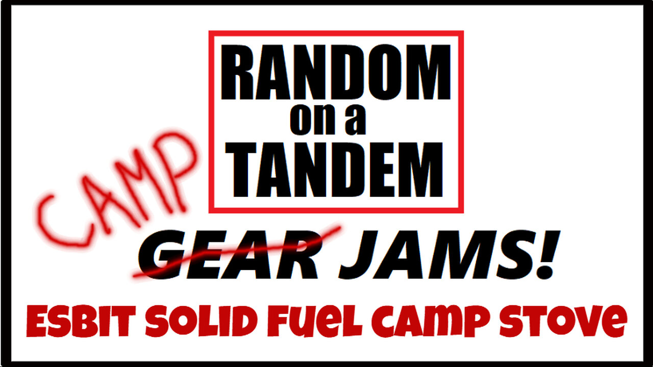 Random on a Tandem, Gear Jams, Camp Jams, Esbit Mini Camp Stove #campstove, #hiking, #bikepacking