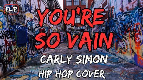 You're So Vain - Carly Simon - Best Hip Hop Covers