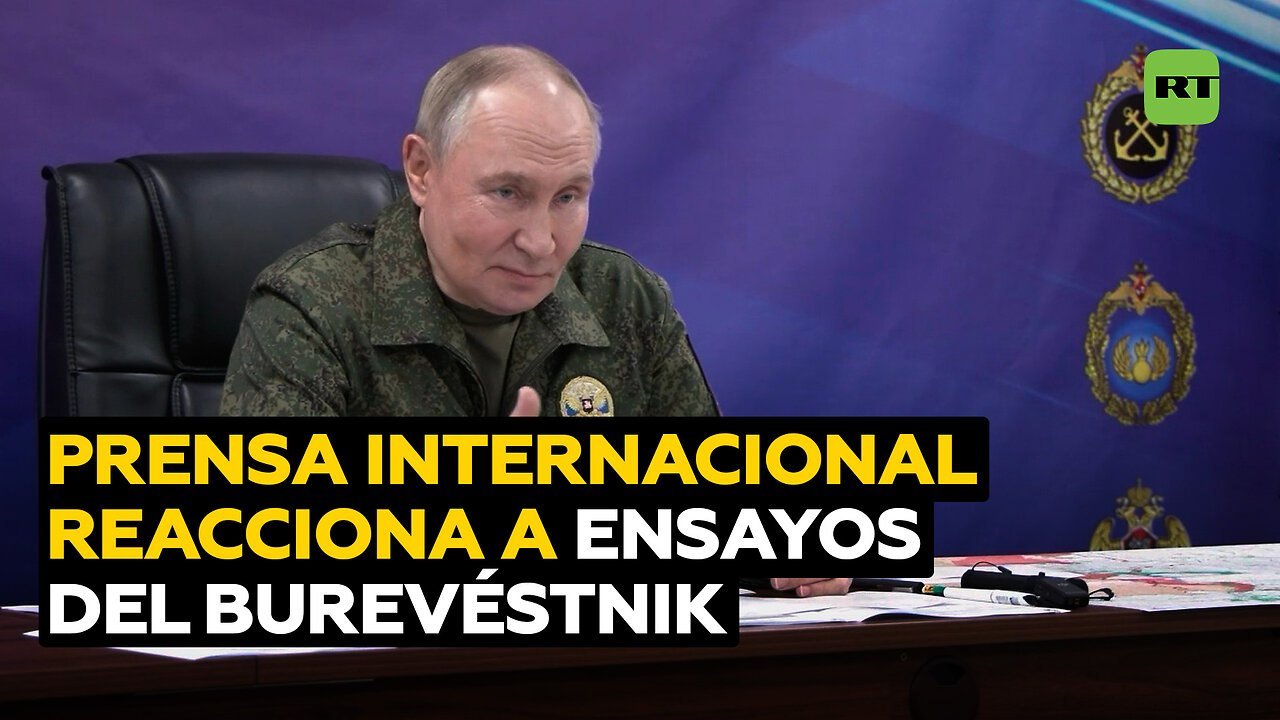 La prensa internacional reacciona a los ensayos del Burevéstnik