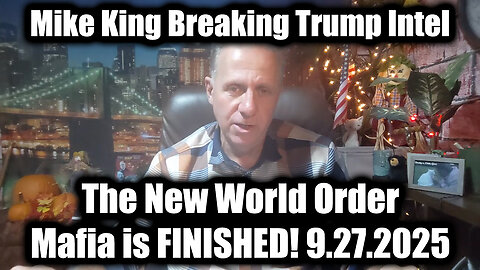 Breaking Intel 9.27.25 - The New World Order Mafia is FINISHED! 