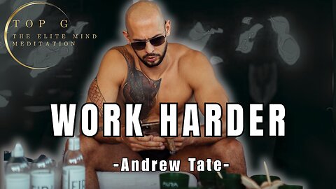 WORK HARDER - Andrew Tate | Hustle More