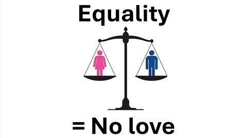 Why equality kills romantic relationships
