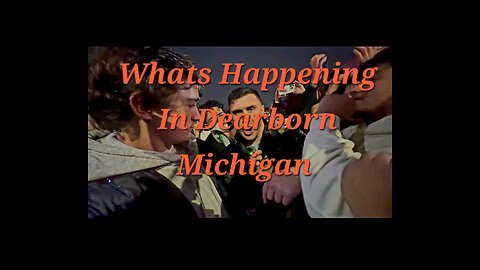 Is Dearborn Michigan being invaded by Muslims