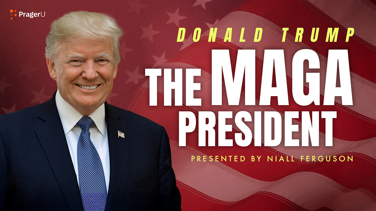 Donald Trump: The MAGA President | 5-Minute Videos | PragerU