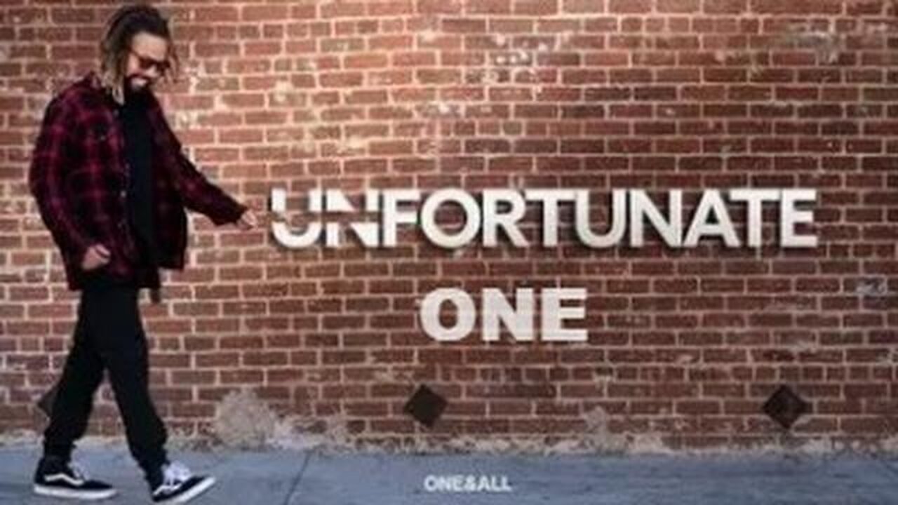 Unfortunate One