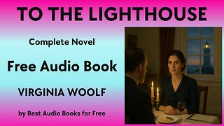 To the Lighthouse - A Complete Audio Book - by Virginia Woolf - Best Audio Books for Free
