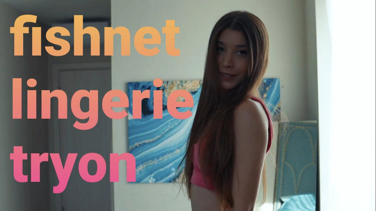 Fishnet lingerie tryon