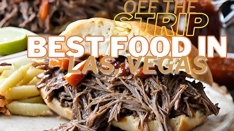 The Best food in Las Vegas "Off the Strip"