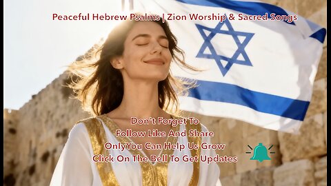 Peaceful Hebrew Psalms | Zion Worship & Sacred Songs