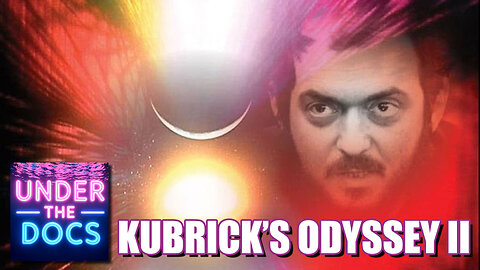 Kubrick's Odyssey II: Secrets Hidden in Films of Stanley Kubrick; Part 2: Beyond the Infinite (2012)