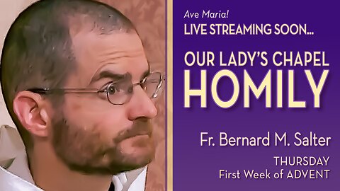 Thursday of the Second Week of Advent - December 11, 2025 - OLC HOMILY