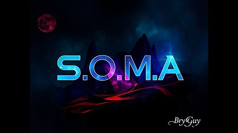 S.O.M.A. part 1 Happy Halloween glad to have you all here