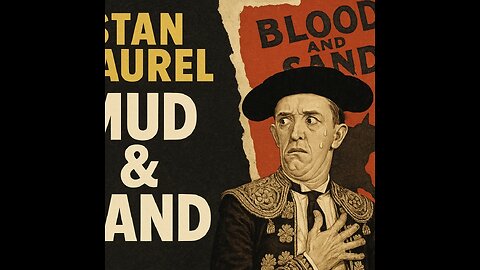 Stan Laurel in Mud and Sand (1922) – Hilarious Silent Film Parody