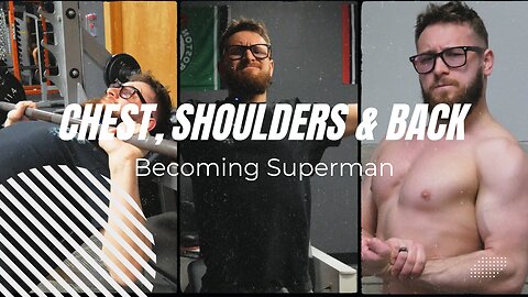 Becoming Superman | Ep.6 | Superman Chest Workout