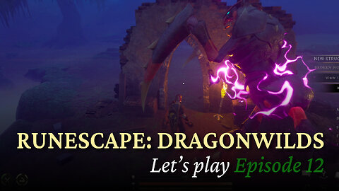 Let's Play RuneScape Dragonwilds - Episode 12