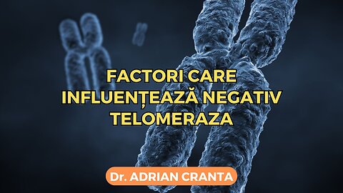 Factori care influențează negativ telomeraza