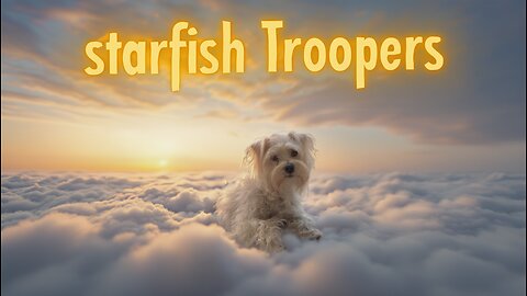 STARFISH TROOPERS S04E43