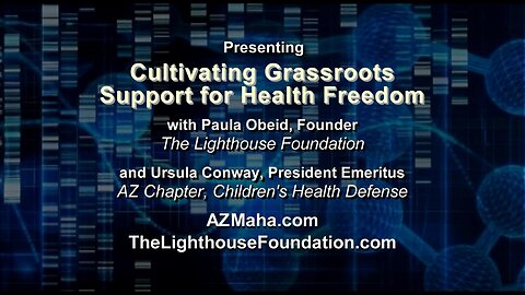Cultivating Grassroots Support for Health Freedom