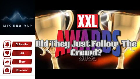 Talking Hip Hop XXL Awards 2025 Did they just follow the Crowd???