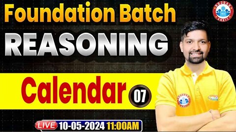 REASONING CLASS, CALENDAR #7