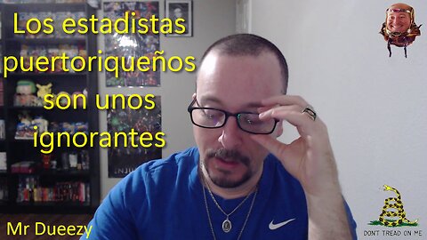 Los estadistas puertoriqueños son unos ignorantes