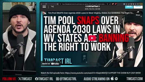 Tim Pool SLAMS Agenda 2030 Laws, Its ILLEGAL To Work For Yourself, SLAMS West Virginia