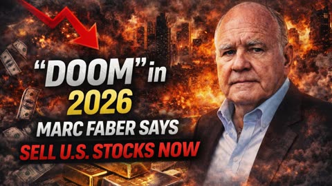 P1 🔥 “DOOM” in 2026 – Marc Faber Says SELL U.S. Stocks NOW