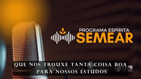 Programa Espírita Semear 518