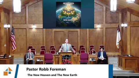 Pastor Robb Foreman //The New Heaven and The New Earth