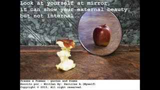 Look yourself at mirror: Can show external beauty and not internal [Quotes and Poems]