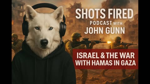 IDF vs Hamas: What the Media WON’T Tell You About Gaza | Shots Fired Podcast with John Gunn