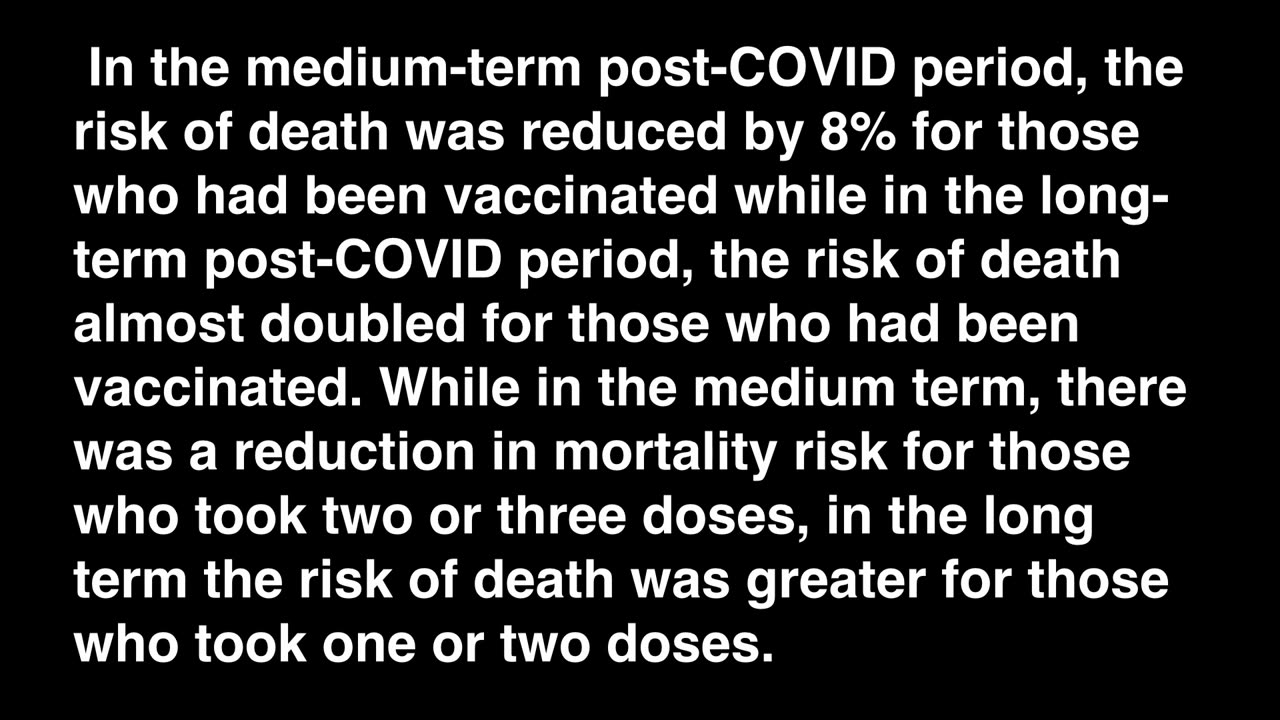 BREAKING: Mortality is larger in the vaccinated in the long term,