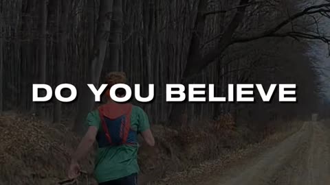 DO YOU BELIEVE IN YOURSELF-Motivational Lines