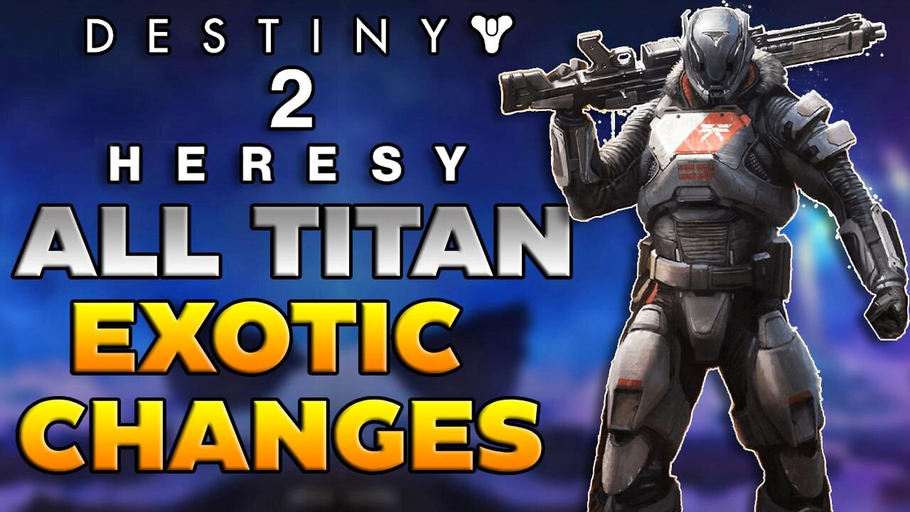 Every Titan Exotic Update In Hersey |Destiny 2