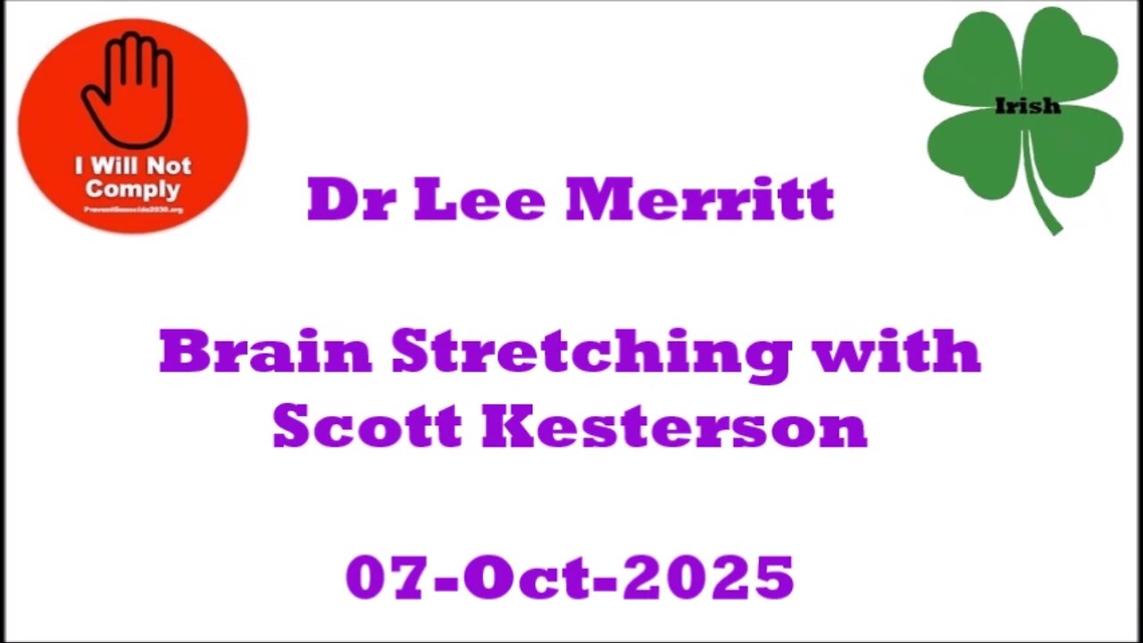 Dr Lee Merritt Brain Stretching with Scott Kesterson 07-Oct-2025