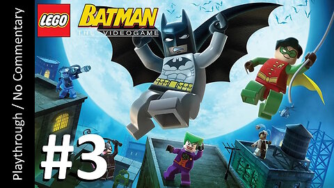 🧱LEGO: Batman - The Videogame🦇(Episode 3) playthrough