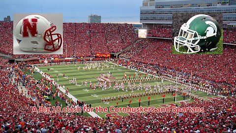 Spartans vs Cornhuskers is a game of two teams needing to wake themselves up