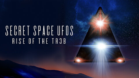 Secret Space UFOs: Rise of the TR3B (2021) documentary