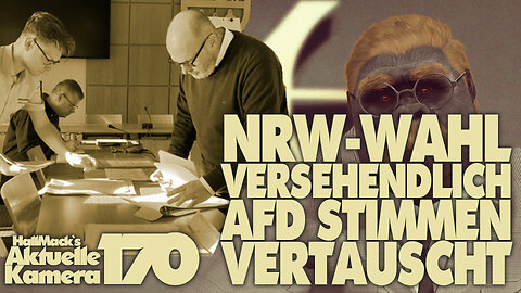 Aktuelle Kamera 170 - NRW-Wahl: Aus Versehen Stimmen vertauscht